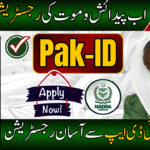 Birth & Death Registration via Pak-ID Mobile App